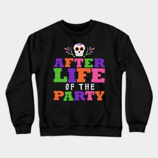 Afterlife Of The Party Crewneck Sweatshirt